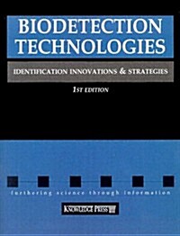 Biodetection Technologies: Identification Innovations & Strategies (Paperback)