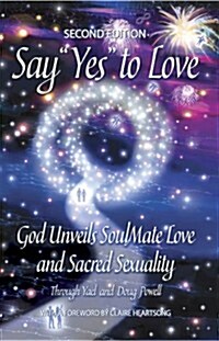 Say Yes to Love (Paperback, Revised)