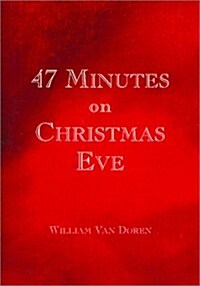 47 Minutes on Christmas Eve (Paperback)