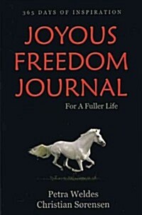 Joyous Freedom Journal: 365 Days of Inspiration (Paperback)