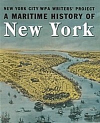 A Maritime History Of New York (Paperback)