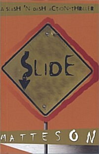 Slide: A Slash n Dash Action-Thriller (Paperback)