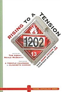 Rising to a Tension: New Short Fiction by Thirteen Writers 25 (Paperback)