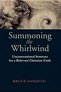 Summoning the Whirlwind (Paperback)