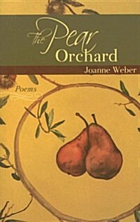 The Pear Orchard (Paperback)