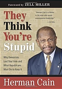 They Think Youre Stupid (Hardcover)