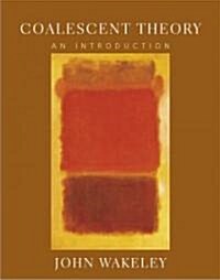 Coalescent Theory: An Introduction (Paperback)