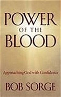 Power of the Blood: Approaching God with Confidence (Paperback)