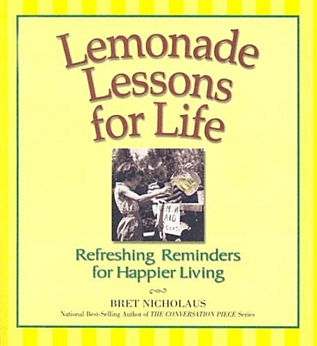 Lemonade Lessons for Life: Refreshing Reminders for Happier Living (Paperback, 2)