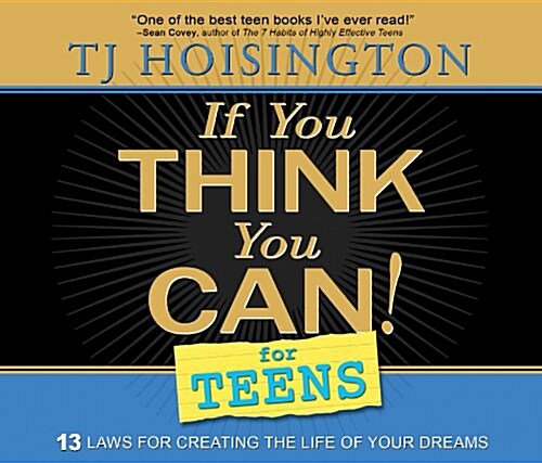 If You Think You Can! for Teens: 13 Laws for Creating the Life of Your Dreams (Audio CD)