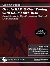 Oracle RAC & Grid Tuning With Solid State Disk (Paperback)