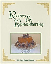 Recipes & Remembering (Hardcover, Spiral)