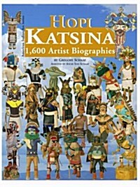 Hopi Katsina: 1,600 Artist Biographies (Hardcover)