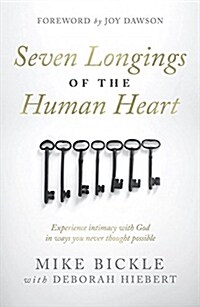 The Seven Longings of the Human Heart (Paperback)