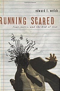 Running Scared: Fear, Worry, and the God of Rest (Paperback)