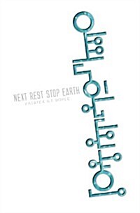 Next Rest Stop: Earth (Paperback)