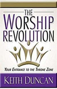 The Worship Revolution (Paperback)