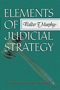 Elements of Judicial Strategy (Paperback)