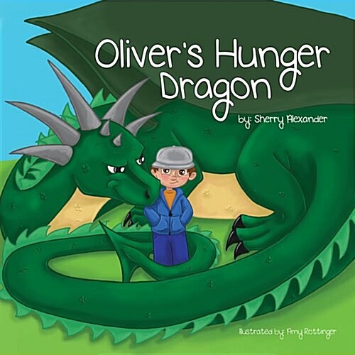 Olivers Hunger Dragon (Paperback)