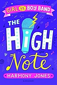 The High Note (Girl Vs Boy Band 2): The High Note (Hardcover)