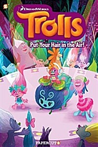 Trolls Graphic Novels #2: Put Your Hair in the Air (Hardcover)