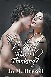 What Was I Thinking? (Paperback)