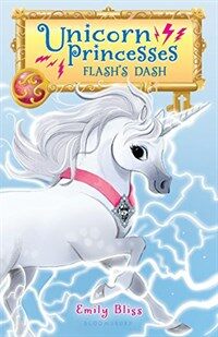 Unicorn Princesses 2: Flash's Dash (Hardcover)