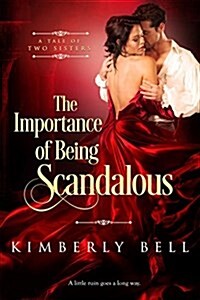 The Importance of Being Scandalous (Paperback)