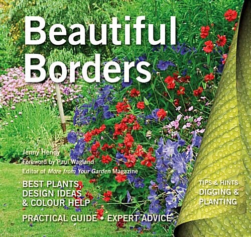 Beautiful Borders : Best Plants, Design Ideas & Colour Help (Paperback, London)