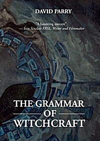 The Grammar of Witchcraft (Paperback)