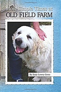 More Simple Times at Old Field Farm (Paperback)