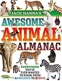Jack Hannas Awesome Animal Almanac (Paperback)