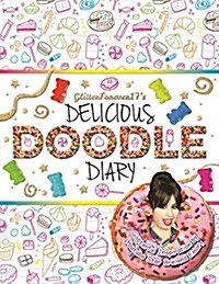 Glitterforever17s Delicious Doodle Dreams: By Youtube Star Breland Emory (Paperback)