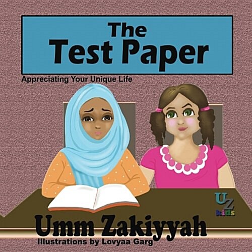 The Test Paper: Appreciating Your Unique Life (Paperback)