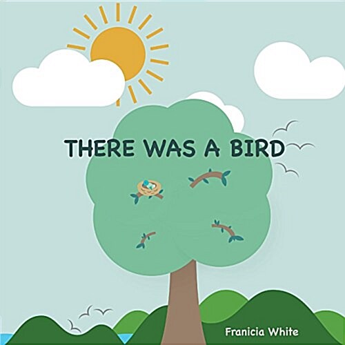 There Was a Bird (Paperback)