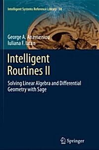 Intelligent Routines II: Solving Linear Algebra and Differential Geometry with Sage (Paperback, Softcover Repri)