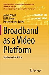 Broadband as a Video Platform: Strategies for Africa (Paperback, Softcover Repri)