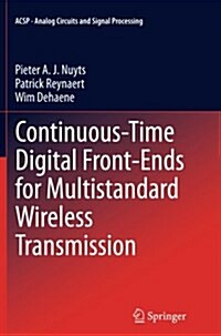 Continuous-Time Digital Front-Ends for Multistandard Wireless Transmission (Paperback, Softcover Repri)