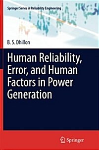 Human Reliability, Error, and Human Factors in Power Generation (Paperback, Softcover Repri)