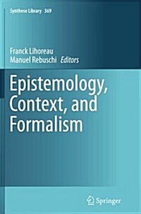 Epistemology, Context, and Formalism (Paperback, Softcover Repri)
