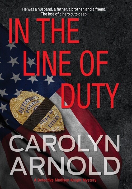 In the Line of Duty: A brilliant action-packed mystery with heart-stopping twists (Hardcover)