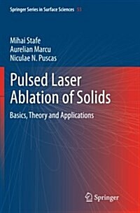 Pulsed Laser Ablation of Solids: Basics, Theory and Applications (Paperback, Softcover Repri)