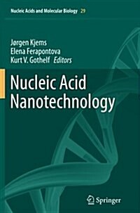 Nucleic Acid Nanotechnology (Paperback, Softcover Repri)