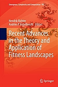 Recent Advances in the Theory and Application of Fitness Landscapes (Paperback, Softcover Repri)