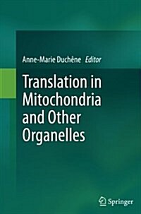 Translation in Mitochondria and Other Organelles (Paperback, Softcover Repri)