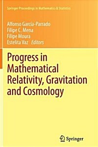 Progress in Mathematical Relativity, Gravitation and Cosmology: Proceedings of the Spanish Relativity Meeting Ere2012, University of Minho, Guimar?s, (Paperback, Softcover Repri)