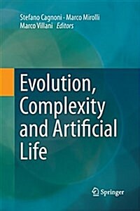 Evolution, Complexity and Artificial Life (Paperback, Softcover Repri)