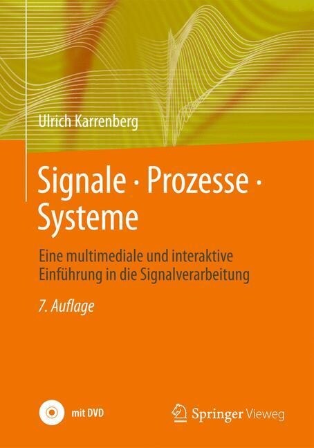 Signale - Prozesse - Systeme: Eine Multimediale Und Interaktive Einf?rung in Die Signalverarbeitung (Hardcover, 7, 7., Neu Bearb.)