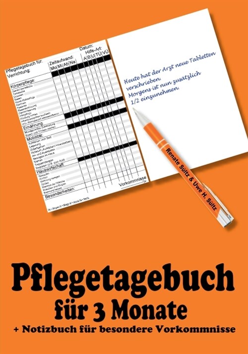 Pflegetagebuch f? 3 Monate - inkl. Notizbuch (Paperback)