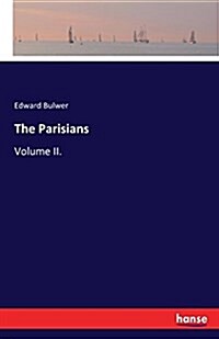 The Parisians: Volume II. (Paperback)